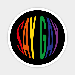 Say Gay (Rainbow Circle) Magnet